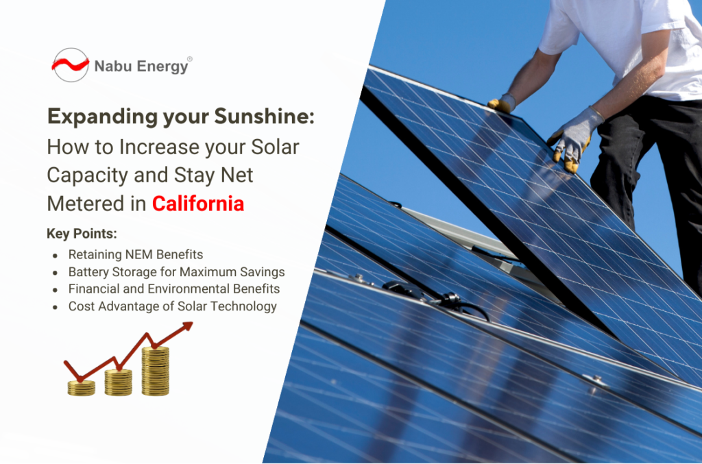 Expanding Your Sunshine: How to Increase Your Solar Capacity and Stay Net Metered in California